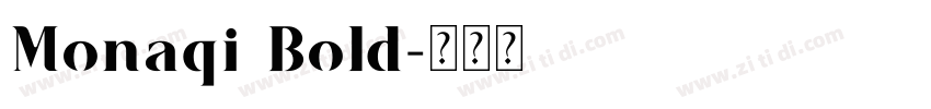 Monaqi Bold字体转换